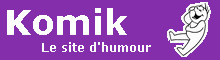 Komik, le site d'humour